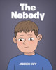 The Nobody by Jackson Tapp 9781639611188