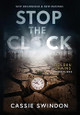 Stop the Clock by Cassie Swindon 9781737346913