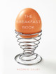 The Breakfast Book by Andrew Dalby 9781780235073