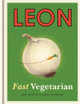 Leon: Fast Vegetarian by Henry Dimbleby 9781840918939