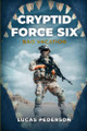 Cryptid Force Six: Bad Vacation by Lucas Pederson 9781922551245