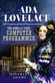 Ada Lovelace: The World's First Computer Programmer by Beverley Adams