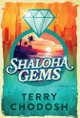 Shaloha Gems by Terry Chodosh 9798885280914
