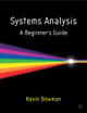 Systems Analysis: A Beginner's Guide by Kevin Bowman 9780333986301