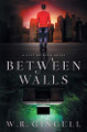 Between Walls by W R Gingell 9780645131017