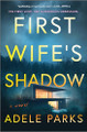 First Wife's Shadow by Adele Parks 9780778360186