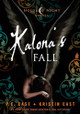 Kalona's Fall by P C Cast 9781250371683