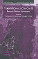Transitional Economies: Banking, Finance, Institutions by Yelena Kalyuzhnova 9781349421091