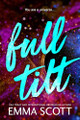 Full Tilt by Emma Scott 9781464245329