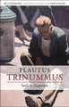 Plautus: Trinummus Seth A. Jeppesen (Assistant Professor of Classical Studies, Brigham Young University, USA) 9781350126770