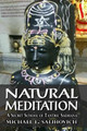 Natural Meditation by Michael E Salihovich