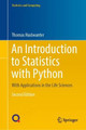 An Introduction to Statistics with Python: With Applications in the Life Sciences by Thomas Haslwanter