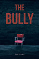 The Bully by Tom Puma 9798887311227