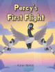 Percy's First Flight by Karen Wehrle 9798889606741