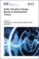 Radar Waveform Design based on Optimization Theory by Guolong Cui