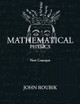 Mathematical Physics: New Concepts by John Roubik 9798891304260