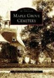 Maple Grove Cemetery, Ny by Nancy Cataldi 9780738549149