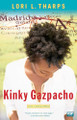 Kinky Gazpacho by Lori Tharps 9780743296489