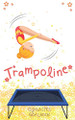 Trampoline Gymnastics Goalbook #13: Competitive Trampolining by Dream Co Publishing 9780995131774
