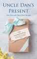 Uncle Dan's Present by Dan Ziatz 9781098099930