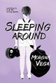 Sleeping Around by Morgan Vega 9781737059516