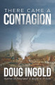 There Came a Contagion by Doug Ingold 9780997351316
