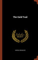 The Gold Trail by Harold Bindloss 9781374860087