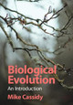 Biological Evolution: An Introduction by Mike Cassidy