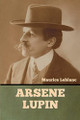 Arsene Lupin by Maurice LeBlanc 9781636377278