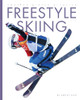 Freestyle Skiing by Ashley Gish 9781640264953