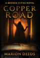 Copper Road by Marion Deeds 9781645540793