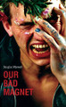 Our Bad Magnet by Douglas Maxwell 9781840022445