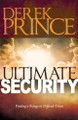 Ultimate Security by Dr Derek Prince 9781629111667