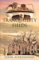 Tranquillity Fields by John Aitkenhead 9781922812278