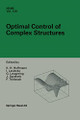Optimal Control of Complex Structures by Karl Heinz Hoffmann 9783764366827