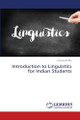 Introduction to Linguistics for Indian Students by Vishwanath Bite 9786208010911