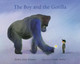 The Boy and the Gorilla by Jackie Azúa Kramer