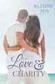 For Love and Charity by Alison Joy 9780648750833
