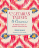Vegetarian Tagines & Couscous: 65 Delicious Recipes for Authentic Moroccan Food by Ghillie Basan