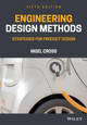 Engineering Design Methods – Strategies for Product Design Fifth Edition by N Cross