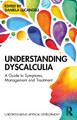 Understanding Dyscalculia: A guide to symptoms, management and treatment by Daniela Lucangeli