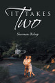It Takes Two by Sherman Bishop 9781685171933