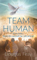 Team Human by Douglas E Feay 9780578614991