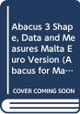 Abacus 3 Shape, Data and Measures Malta Euro Version by  9780602576936