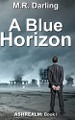 A Blue Horizon by M R Darling 9780995190931