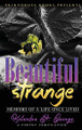 Beautiful Strange: Memoirs of a Life Once Lived by Kalandra St George 9780997811698