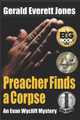 Preacher Finds a Corpse: An Evan Wycliff Mystery by Gerald Everett Jones 9780996543880