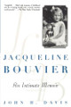 Jacqueline Bouvier: An Intimate Memoir by John H Davis 9781630261238