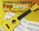 Ukulele from the Beginning - Pop Songs (Yellow Book) by  9781783056286