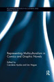 Representing Multiculturalism in Comics and Graphic Novels Carolene Ayaka (University of Chichester, UK) 9781138548947